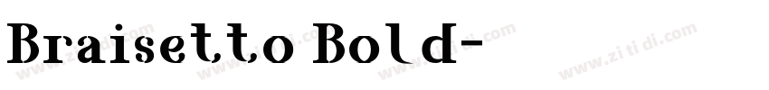 Braisetto Bold字体转换